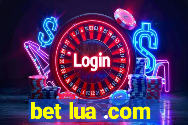 bet lua .com